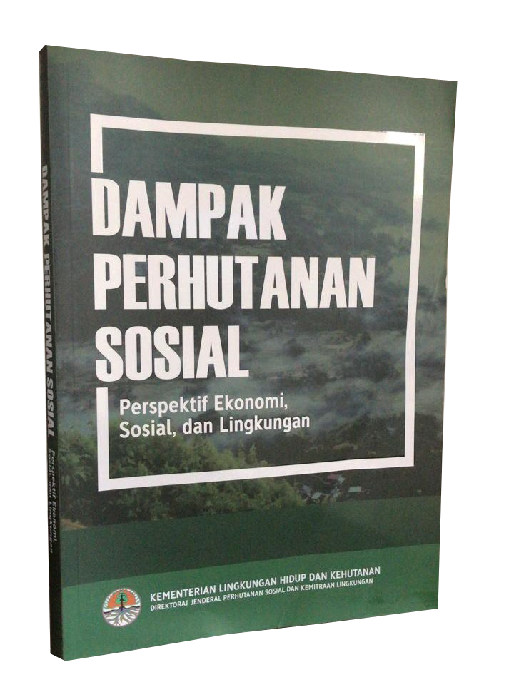 Dampak Perhutanan Sosial Terhadap Hutan Dan Masyarakat